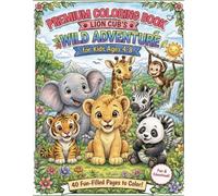 LION CUB'S WILD ADVENTURE (Sophie's Coloring Adventures (Animals series))