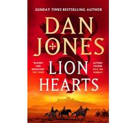 Lion Hearts: the richly drawn, action-packed historical adventure from the Sunday Times bestseller: 3 (Essex Dogs)