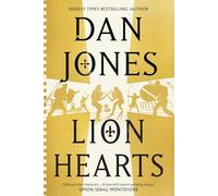 Lion Hearts: the richly drawn, action-packed historical adventure from the Sunday Times bestseller: 3 (Essex Dogs)