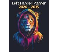 Lion Left Handed Planner: 10 Year Monthly | Large 120 Month Calendar | Gift For People Who Love Safari Animals, Cat Lovers | Ideal for Professionals, ... and Busy Individuals | 8.5 x 11 Inches | v1