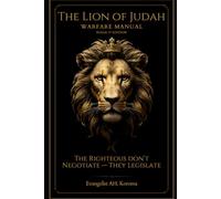 Lion of Judah Warfare Manual: Psalm 37 Edition: A Practical Guide for Spiritual Stability and Emotional Strength