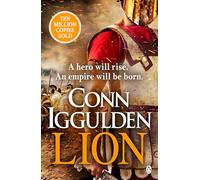 Lion: 'Brings war in the ancient world to vivid, gritty and bloody life' ANTHONY RICHES (The Golden Age, 1)