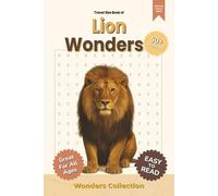 Lion Wonders Word Search Puzzle Book for Adults, Seniors & Kids: Packed with Roaring Fun and Challenging Animal-Themed Word Searches - 50+ Puzzles for ... Anytime (Animal Wonders Word Search Series)
