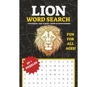 Lion Word Search Puzzle Book: Fun Word Searches with easy to read print about Lions, Cubs, Big Cats, and More |6x9 inches, 110 pages | 50+ Puzzles ... ... Spare Time, and Relaxation and Hobbies