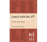 Lunch with the FT: A Second Helping