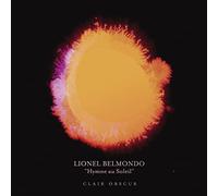 Lionel Belmondo – Hymne au Soleil 2 – Clair Obscur