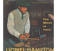 Lionel Hampton And His Orchestra - The Mess Is Here
