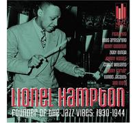 Lionel Hampton - Founder of the Jazz Vibes: 1930-1944