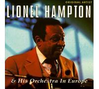 Lionel Hampton - & His Orchestra In Europe [UK Import]