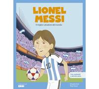 Lionel Messi (ITA): Il miglior giocatore di calcio del mondo (MIS PEQUEÑOS HEROES)