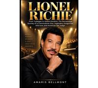 LIONEL RICHIE: From Tuskegee to Global Stardom, The Remarkable Journey of a Commodores Star, Legendary Songwriter, Solo Icon, and American Idol Judge