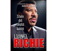 Lionel Richie: Truly All Night Long