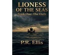 Lioness of the Seas: Book One: The Oath: 1 (Lioness of the Seas Trilogy)