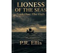 Lioness of the Seas: Book One: The Oath (Lioness of the Seas Trilogy)