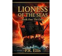 Lioness of the Seas: Book One: The Oath (Lioness of the Seas Trilogy)