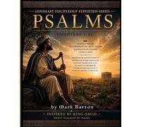 Lionheart Discipleship Expedition Series - Psalms Book 1: Chapters 1-41 (Book of Psalms)