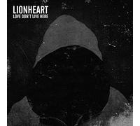 Lionheart – Love Don't Live Here – CD