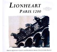 Lionheart: Paris 1200 - Chant and Polyphony from 12th Century France by Nimbus Records