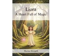 Liora A Heart Full of Magic