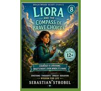 Liora and the Compass of Brave Choices