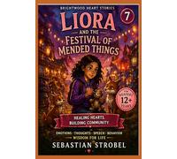 Liora and the Festival of Mended Things