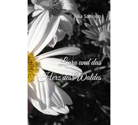 Liora und das Herz des Waldes