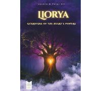 Liorya - Guardian of the Heart Powers: The Call of Atlarys This book belongs to the series (Der Ruf von Atlarys)