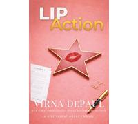Lip Action: A Fake Dating Celebrity Romance (Kiss Talent Agency)