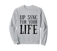 Lip Sync For Your Life Lip-Synch Battle Lip Syncer Sudadera