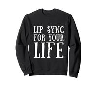 Lip Sync For Your Life Lip-Synch Battle Lip Syncher Contest Sudadera