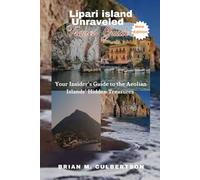 Lipari island Unraveled Travel guide: Your Insider’s Guide to the Aeolian Islands’ Hidden Treasures