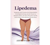 Lipedema: Symptome und Ursachen der schmerzhaften Fettleibigkeitsstörung, mit der Frauen zu kämpfen haben, die Ärzte übersehen und die durch Diäten nicht behoben werden kann