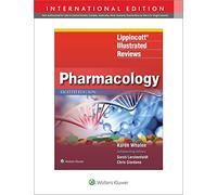 Lippincott Illustrated Reviews: Pharmacology (Lippincott Illustrated Reviews Series)