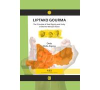 Liptako Gourma. The Principle of Real Dignity and Unity in the Pan-African Vision: AES - Alliance of Sahel States