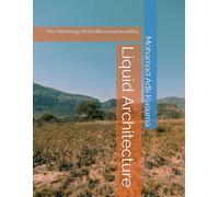 Liquid Architecture: The Hydrology of Gleditsia macracantha