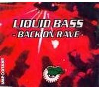 Liquid Bass - Back on Rave [Import]