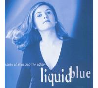 Liquid Blue - Songs of Sting & the Poli