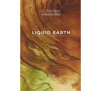 LIQUID EARTH - Clay Flow: Elegant notebook with 150 pages for writing, notes and ideas. Inspired by natural textures and timeless design. Volume 21.1 · G. Carlison Notebook Series