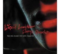 Liquid Laughter Loun - May You Always Live With Laugt [Vinilo]