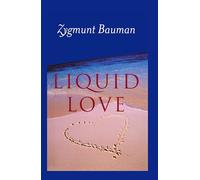 Liquid Love: On The Frailty Of Human Bonds