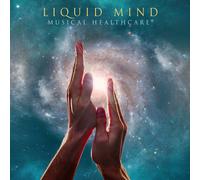 Liquid Mind Liquid Mind: Musical Healthcare (CD) (Importación USA)