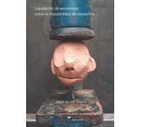 Liquidación de existencias: sobre la imposibilidad de rebelarnos