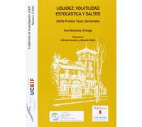 Liquidez, volatilidad estocástica y saltos: 2010 Premio Tesis Doctoral (Difunde)