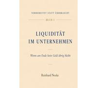 Liquidität im Unternehmen: Wenn am Ende kein Geld übrig bleibt (Vorbereitet statt überrascht)