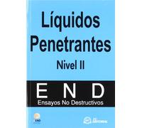 Líquidos penetrantes. Nivel II: Ensayos no destructivos