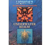 Liquified & Underwater Realm [USA] [DVD]