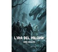 L'IRA DEL VOLCHOV: Romanzo di terrore mistico nell'antica Novgorod