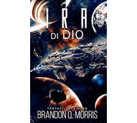 L'Ira di Dio: Fantascienza hard (La Nube Oscura)