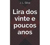 Lira dos vinte e poucos anos