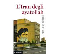 L'Iran degli ayatollah (Universale paperbacks Il Mulino)